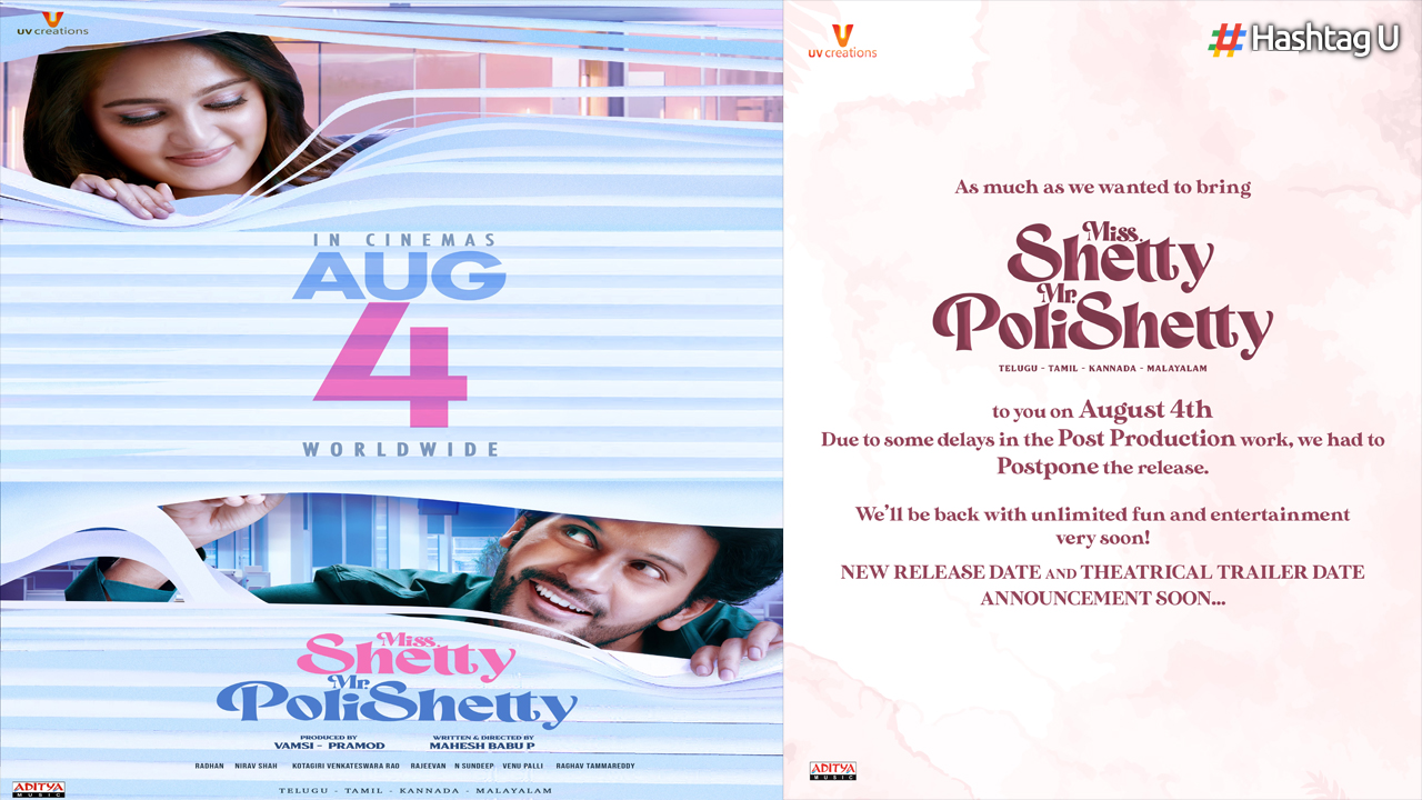Anushka Shetty and Naveen Polishetty’s Film “Miss Shetty Mr Polishetty” Release Postponed