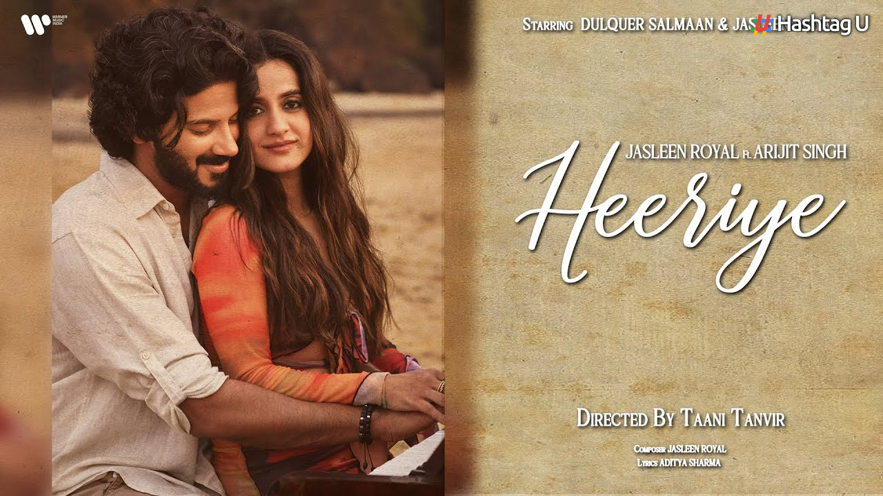 Dulquer Salmaan and Jasleen Royal’s Music Video “Heeriye” Wins Hearts