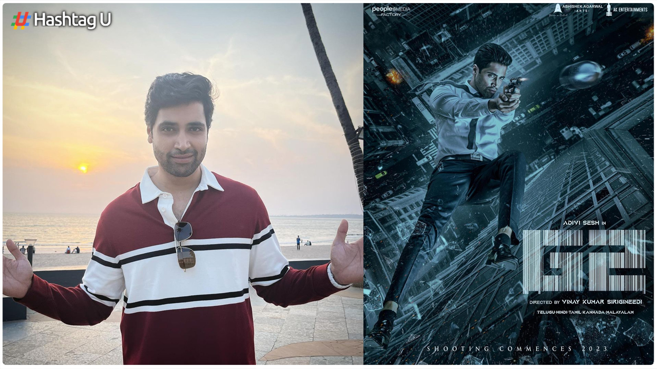 Adivi Sesh’s Blockbuster “Goodachari” Sets Stage for International Sequel