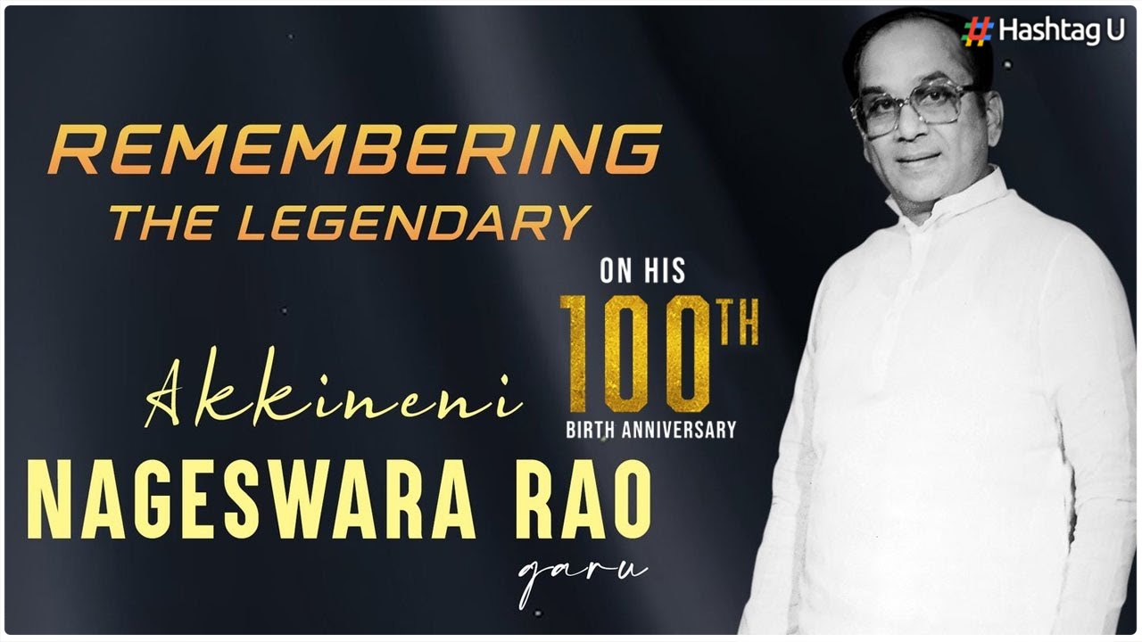 Remembering the Legendary Akkineni Nageswara Rao on His 100th Birth Anniversary