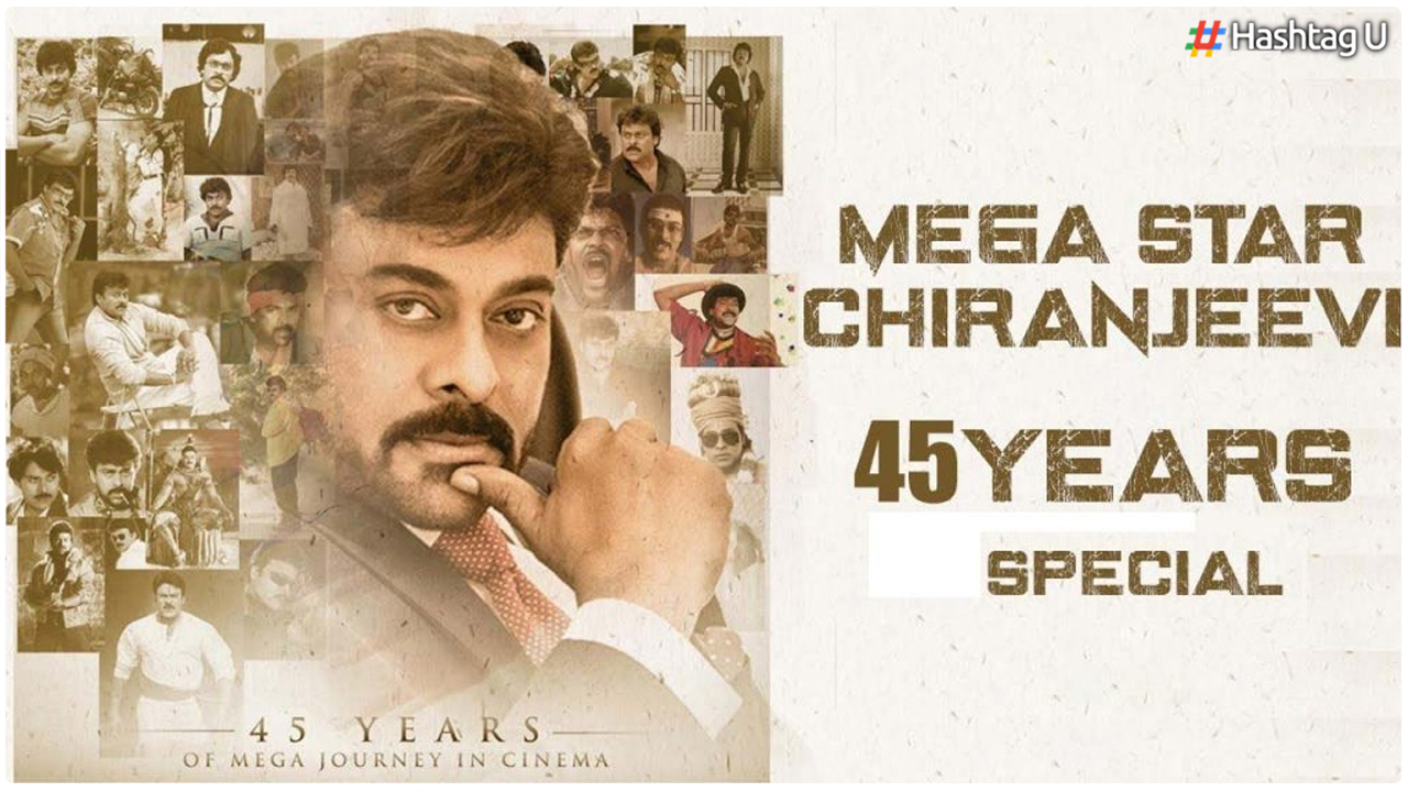 Chiranjeevi Celebrates 45 Years in Cinema: A Journey of Controversy and Success