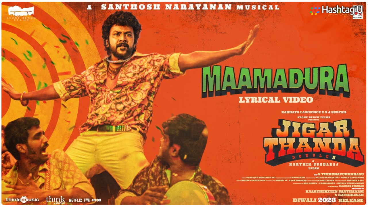 Jigarthanda Double X: First Single “Maamadura” Sets the Party Mood